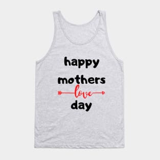 happy mother's day Tank Top